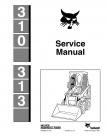 Bobcat Skidsteer 310 313 Service Manual